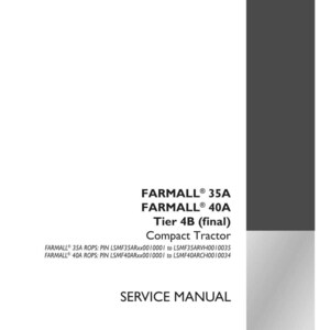 May include: A white service manual for a Farmall 35A and 40A Tier 4B compact tractor. The cover includes the Case IH Agriculture logo, part number 48144025, and the text "Service Manual".