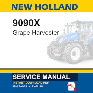 May include: A service manual for a New Holland 9090X Grape Harvester. The image features the text "NEW HOLLAND" in blue and yellow, the model number, and a picture of the harvester. The bottom of the image says "SERVICE MANUAL".