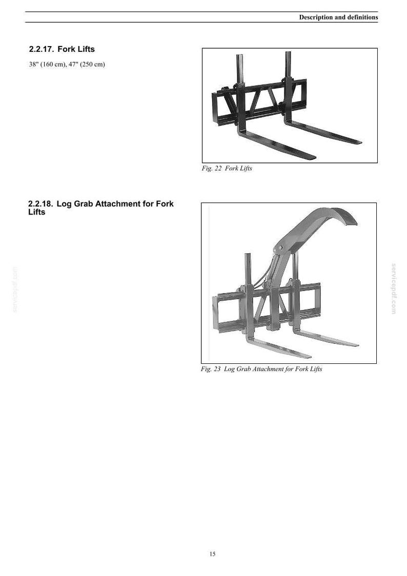 May include: Diagram of a fork lift with 38-inch (160 cm) forks and a log grab attachment. The image includes text labels: "Fork Lifts" and "Log Grab Attachment for Fork Lifts".