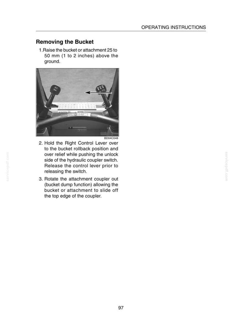 May include: An instructional page titled "Removing the Bucket" with a diagram of a machine's control panel. The text details steps for detaching the bucket, including raising it 1 to 2 inches above the ground and operating levers.