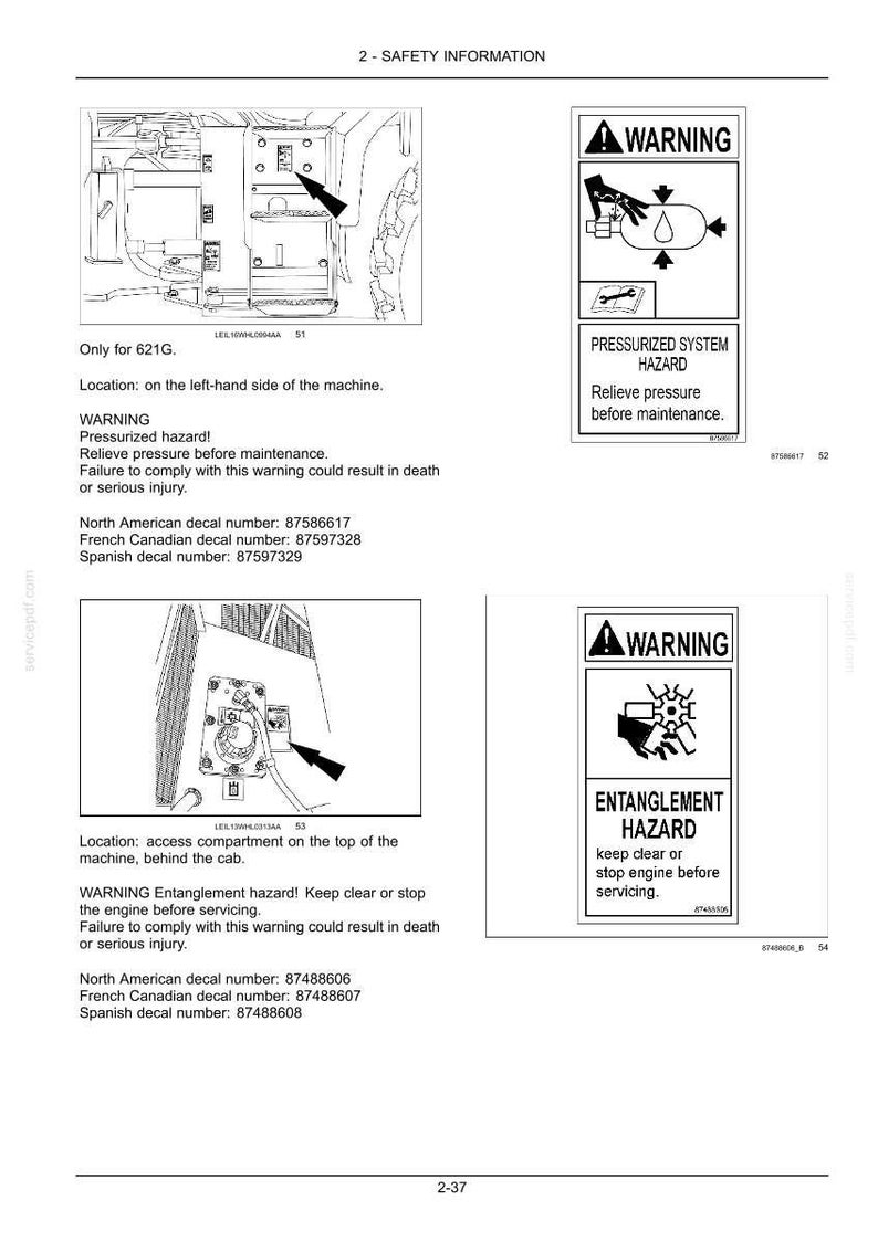 May include: Safety information sheet with diagrams and warnings. Includes a diagram of a machine component with a warning about pressurized hazards. Also shows an entanglement hazard warning.