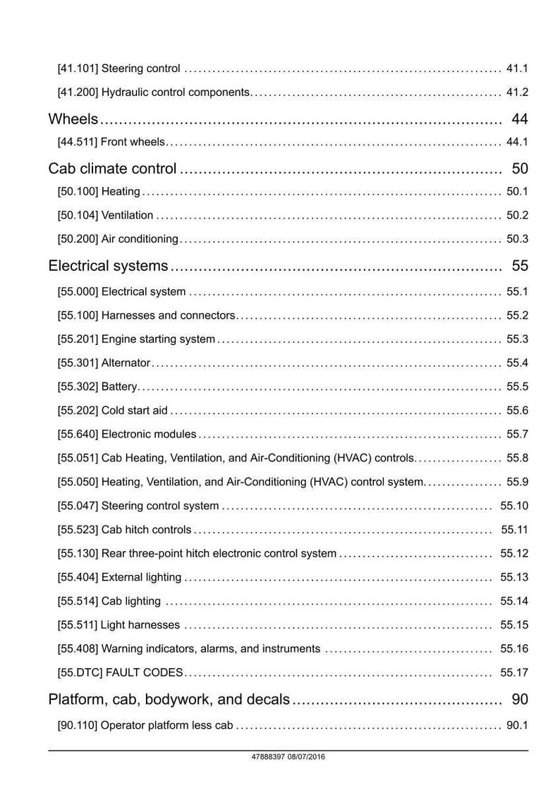 May include: A detailed table of contents from a manual, listing various systems and components. Sections include steering control, wheels, cab climate control, electrical systems, and platform, cab, bodywork, and decals. The document is dated 08/07/2016.
