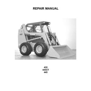 May include: A repair manual with the CASE logo at the top. The image shows a CASE 445 skid steer loader. The text on the manual reads "REPAIR MANUAL" and lists the models 435, 445CT, and 445.