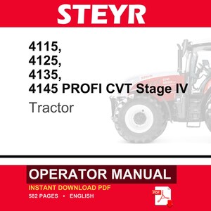 Pode incluir: Um manual do operador para tratores Steyr 4115, 4125, 4135 e 4145 Profi CVT Stage IV. A capa apresenta o nome da marca em branco sobre um fundo vermelho, uma imagem parcial de um trator vermelho e um documento PDF de 582 p&aacute;ginas.