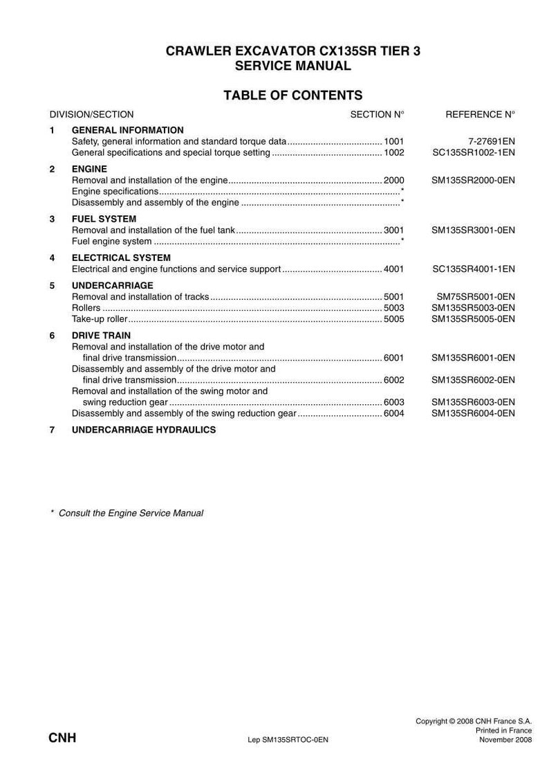 May include: A service manual for a Crawler Excavator CX135SR Tier 3. The table of contents lists sections on general information, engine, fuel system, electrical system, undercarriage, drive train, and undercarriage hydraulics.