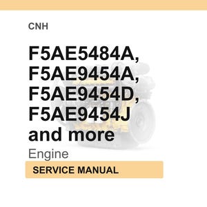 May include: Image of a service manual for an engine, with the text "CNH" at the top. Below are engine model numbers: F5AE5484A, F5AE9454A, F5AE9454D, F5AE9454J, and more. The word "Engine" is below the model numbers, and "SERVICE MANUAL" is in a tan box.