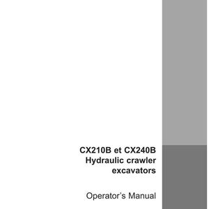 May include: A white and gray manual cover with the text "CX210B et CX240B Hydraulic crawler excavators Operator's Manual". The Case logo is in the bottom right corner.