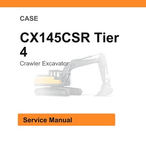 May include: White background with the text "CASE CX145CSR Tier 4 Crawler Excavator". Below the text is a faded image of a yellow and gray excavator. An orange rectangle at the bottom reads "Service Manual".