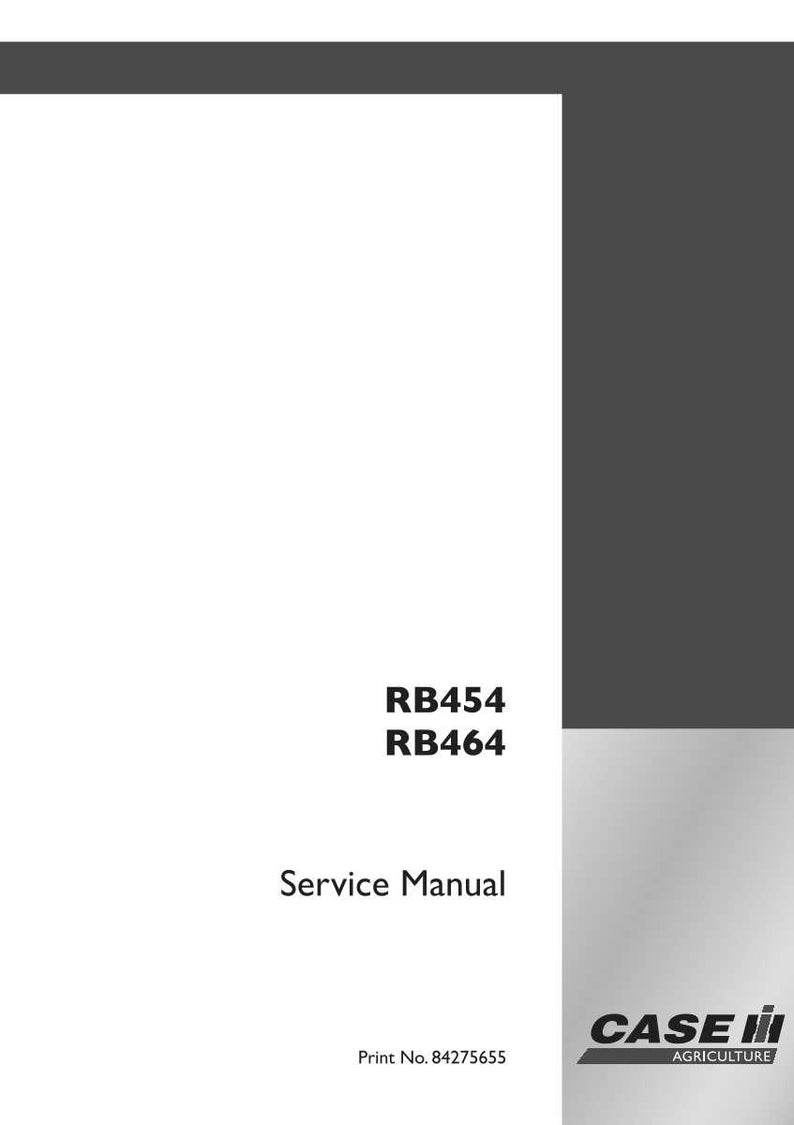 May include: A white service manual for Case IH RB454 and RB464 agricultural equipment. The cover includes the model numbers, the words "Service Manual", and the Case IH Agriculture logo.
