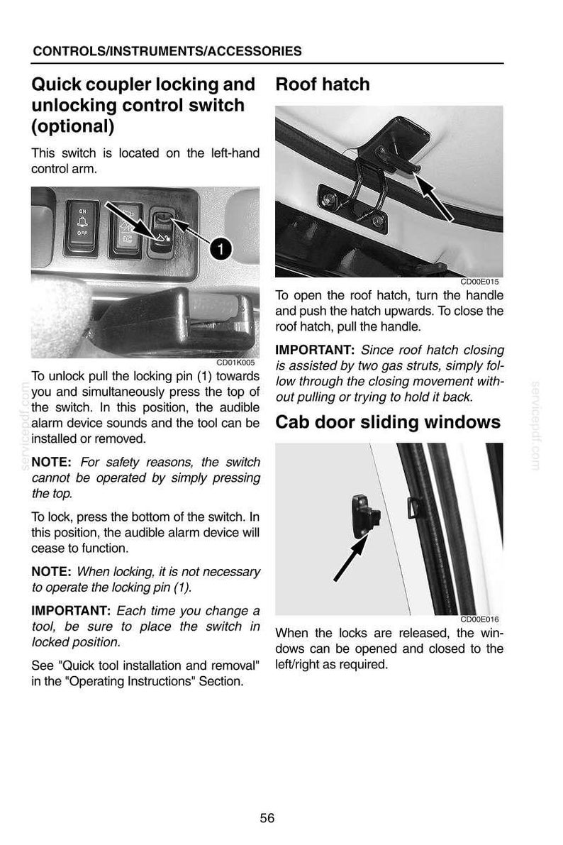 May include: Diagram of vehicle controls, including a quick coupler locking switch, roof hatch, and cab door sliding windows. Instructions and diagrams are included for operation and maintenance of the vehicle's features.