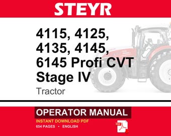 Steyr 4115, 4125, 4135, 4145, 6145 Profi CVT Stage IV Tractor Operator Owners Operation Manual | Instant PDF Download