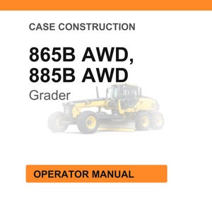 Case Construction 865B Awd, 885B Awd Grader Operator Manual image 1
