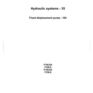 May include: A white document with the "NEW HOLLAND CONSTRUCTION" logo at the top. The document lists "Hydraulic systems - 35" and "Fixed displacement pump - 104". Below are model numbers F106.8A, F106.8, F156.8A, and F156.8.