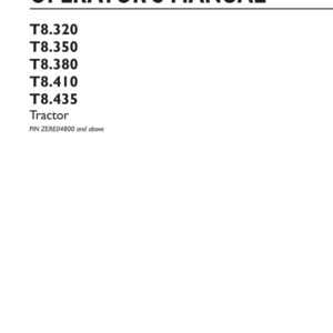 May include: An operator's manual for New Holland Agriculture T8.320, T8.350, T8.380, T8.410, and T8.435 tractors. The white cover features black text, including the PIN ZERE04800 and above, part number 47586286, 1st edition English, and March 2014 date.