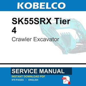 Kobelco SK55SRX Tier 4 Crawler Excavator Service Repair Workshop Manual | Instant PDF Download image 1