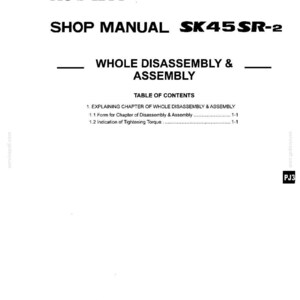 May include: A white technical document titled Kobelco Shop Manual SK45SR-2, Book Code No. S5PJ3101E. It features the text Whole Disassembly & Assembly, a Table of Contents, and the company name Kobelco Construction Machinery Co., Ltd. at the bottom.