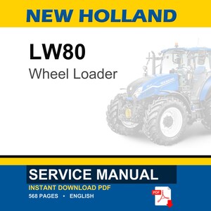 May include: A service manual for a New Holland LW80 Wheel Loader. The image features the text "NEW HOLLAND" in blue on a yellow background, with the model name and type of vehicle. The bottom of the image has the words "SERVICE MANUAL".