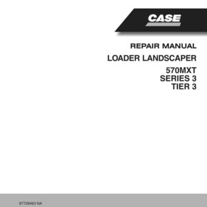 May include: A white repair manual with the word "CASE" in a black banner at the top. The text "REPAIR MANUAL LOADER LANDSCAPER 570MXT SERIES 3 TIER 3" is printed below. The bottom of the manual has a gray banner with text.