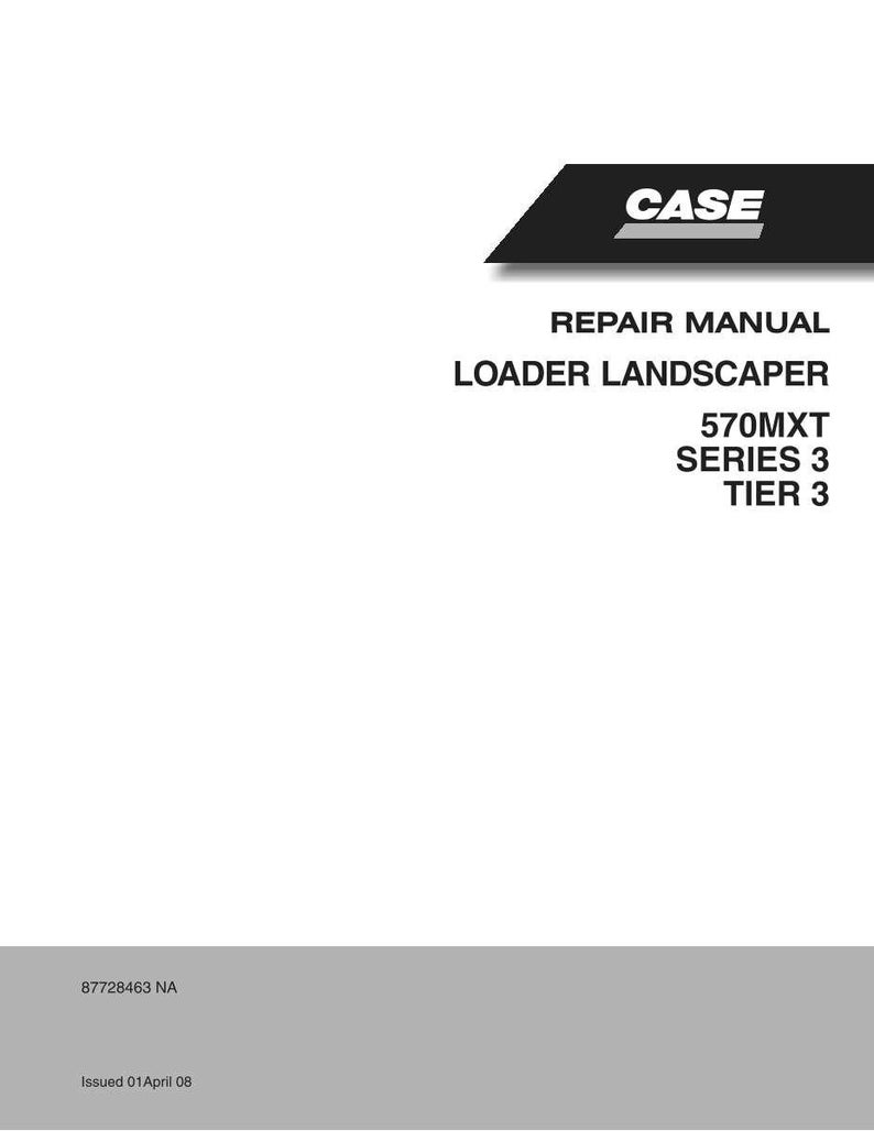 May include: A white repair manual with the word "CASE" in a black banner at the top. The text "REPAIR MANUAL LOADER LANDSCAPER 570MXT SERIES 3 TIER 3" is printed below. The bottom of the manual has a gray banner with text.