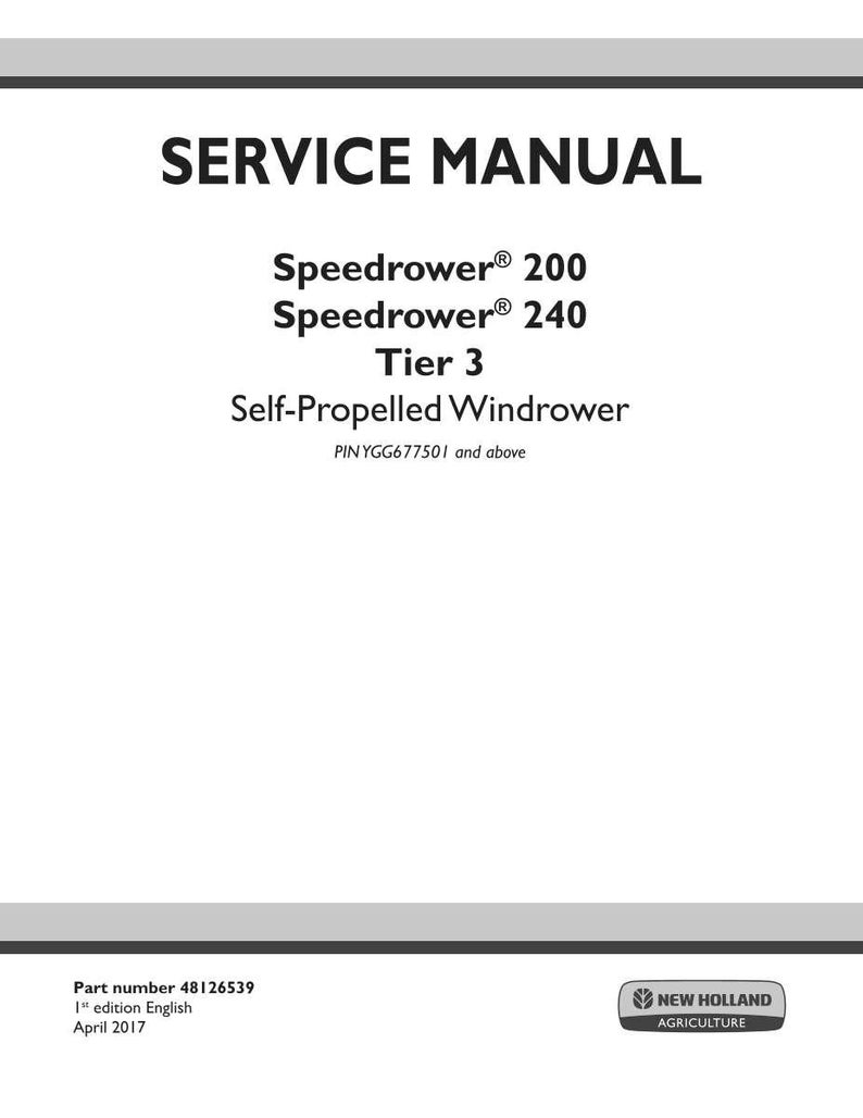 May include: A white service manual cover with black text. The title "SERVICE MANUAL" is at the top. Below are the model names "Speedrower 200" and "Speedrower 240". The manual is for a Tier 3 Self-Propelled Windrower.