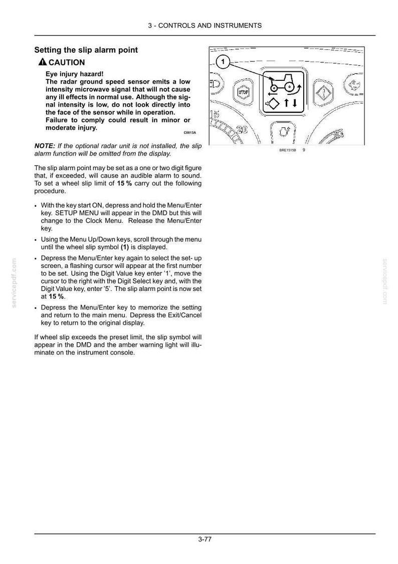 May include: A technical manual page titled 3-CONTROLS AND INSTRUMENTS detailing the procedure for setting the slip alarm point. It includes a caution regarding radar ground speed sensors and a diagram showing a tractor icon labeled with the number 1.