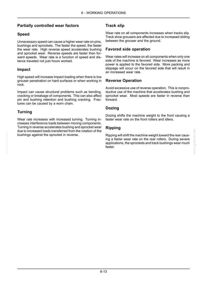 May include: A page from a manual titled "6 - WORKING OPERATIONS" detailing factors affecting wear on machinery components. Topics include speed, impact, turning, track slip, and reverse operation. The page includes text and is white.