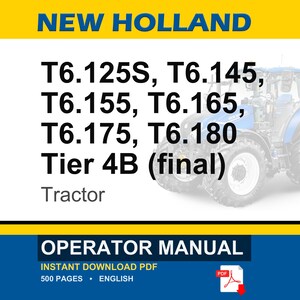 Puede incluir: Manual del operador New Holland para tractores T6.125S, T6.145, T6.155, T6.165, T6.175 y T6.180 Tier 4B. La portada muestra un tractor azul, una franja amarilla y texto que indica una descarga PDF en ingl&eacute;s de 500 p&aacute;ginas.