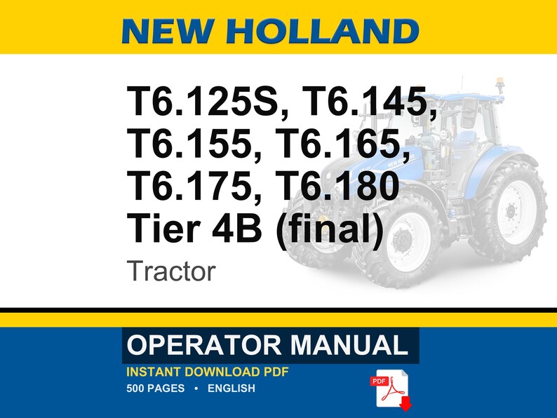 Puede incluir: Manual del operador New Holland para tractores T6.125S, T6.145, T6.155, T6.165, T6.175 y T6.180 Tier 4B. La portada muestra un tractor azul, una franja amarilla y texto que indica una descarga PDF en ingl&eacute;s de 500 p&aacute;ginas.