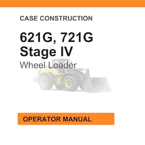 May include: An image with the text "CASE CONSTRUCTION" and "621G, 721G Stage IV Wheel Loader". Below the text is a faded image of a yellow wheel loader. The text "OPERATOR MANUAL" is in an orange rectangle.