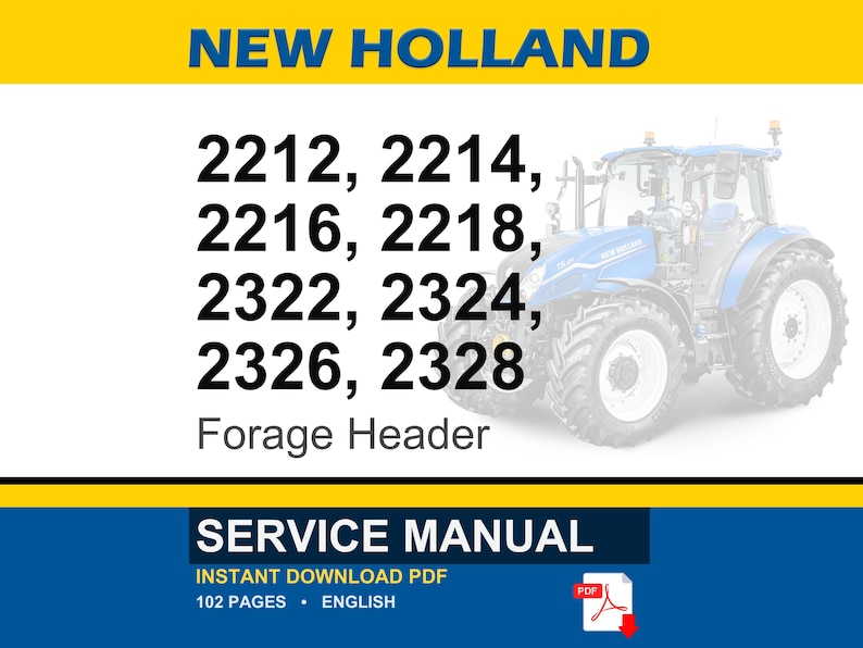 New Holland 2212, 2214, 2216, 2218, 2322, 2324, 2326, 2328 Windrow Forage Header Service Repair Workshop Manual | Instant PDF Download image 1