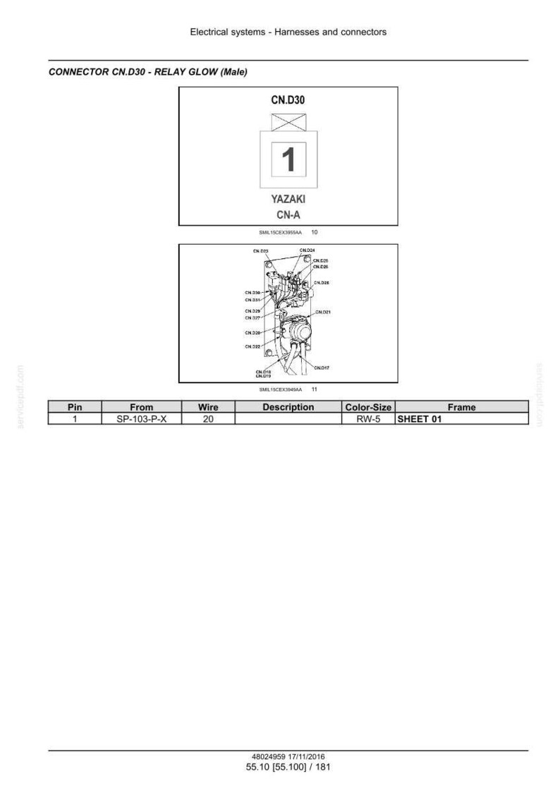 Puede incluir: Diagrama de un conector el&eacute;ctrico etiquetado CN.D30, con el texto "RELAY GLOW (Male)". Incluye un diagrama del conector con el n&uacute;mero 1 y el logotipo YAZAKI CN-A. Una tabla enumera informaci&oacute;n de pines, cables y color.