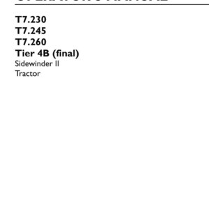 May include: An operator's manual for New Holland Agriculture T7.230, T7.245, and T7.260 Tier 4B (final) Sidewinder II tractors. The white cover features black text, part number 47915042, 2nd edition English, September 2016, and part number 47960461.