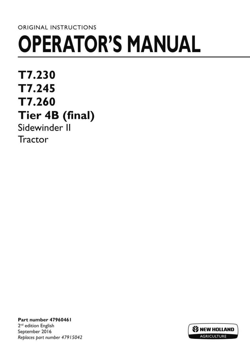 May include: An operator's manual for New Holland Agriculture T7.230, T7.245, and T7.260 Tier 4B (final) Sidewinder II tractors. The white cover features black text, part number 47915042, 2nd edition English, September 2016, and part number 47960461.