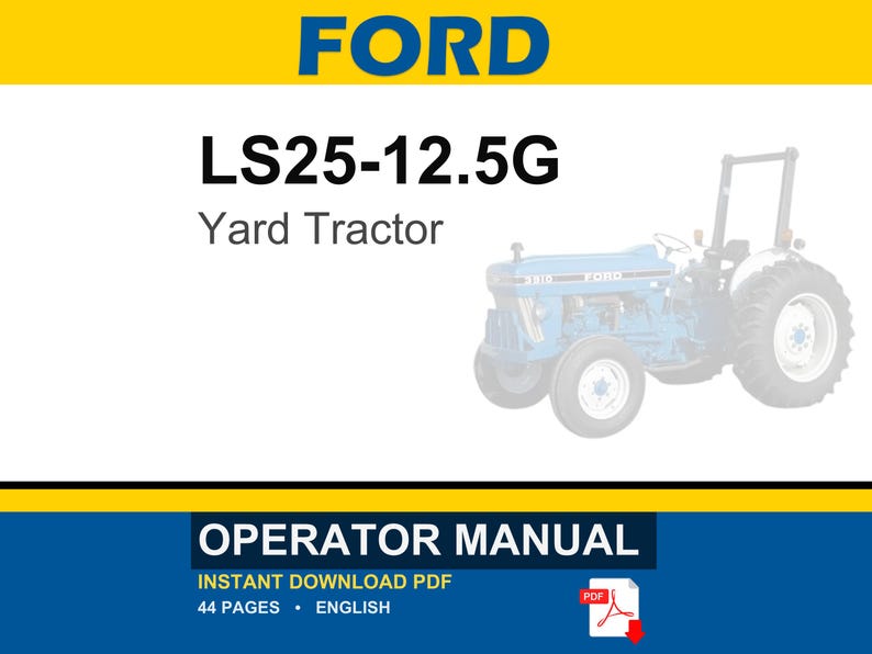Ford LS25-12.5G Yard Tractor Operator Owners Operation Manual | Instant PDF Download image 1