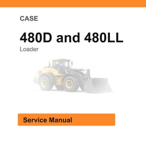 May include: White background with the text "CASE" and "480D and 480LL Loader". An image of a yellow loader is in the center. The text "Service Manual" is in an orange rectangle at the bottom.