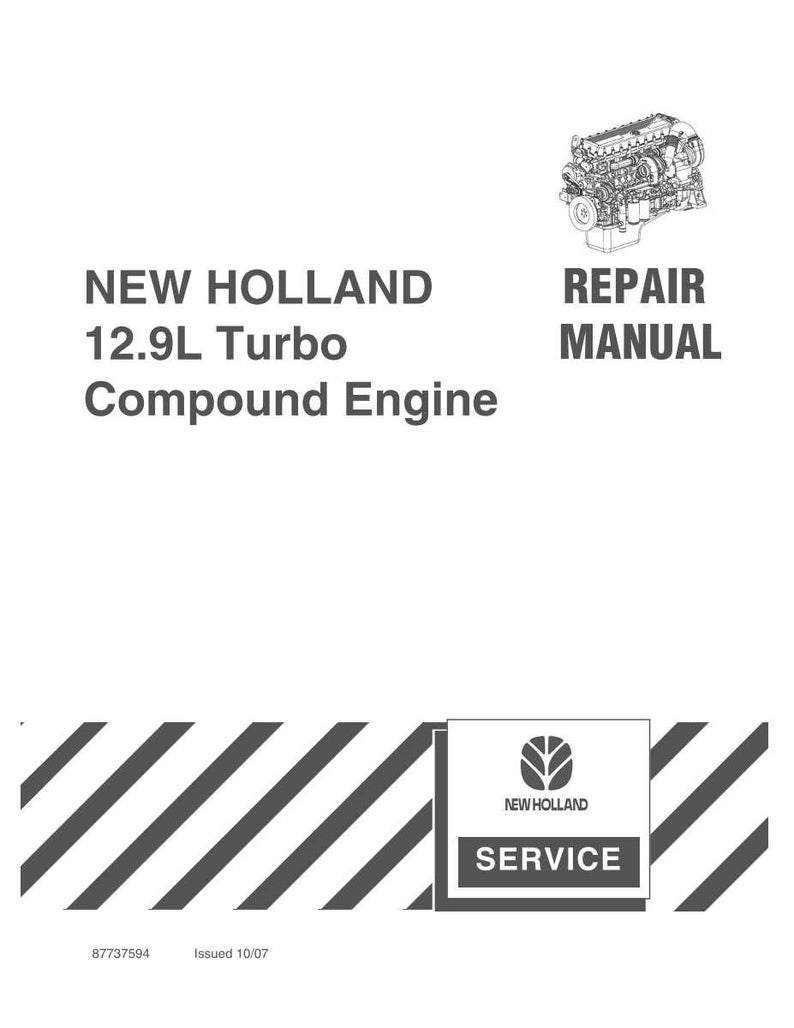 Pu&ograve; includere: Una copertina di manuale di riparazione bianco per un motore New Holland 12.9L Turbo Compound. Il testo recita New Holland 12.9L Turbo Compound Engine Repair Manual. Presenta un disegno al tratto del motore, il logo New Holland Service e il codice 87737594.