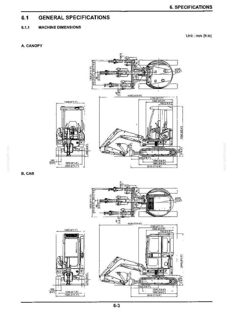 May include: A technical specification document titled 6. SPECIFICATIONS, 6.1 GENERAL SPECIFICATIONS, 6.1.1 MACHINE DIMENSIONS. It displays detailed line drawings of a construction excavator with a canopy and a cab, including measurements in mm and ft-in.