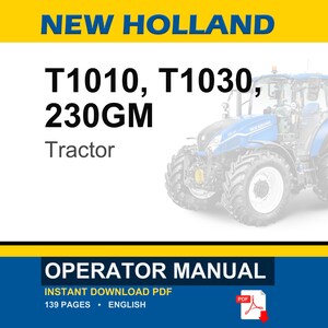 New Holland T1010, T1030, 230GM Tractor Operator Owners Operation Manual | Instant Pdf Download image 1