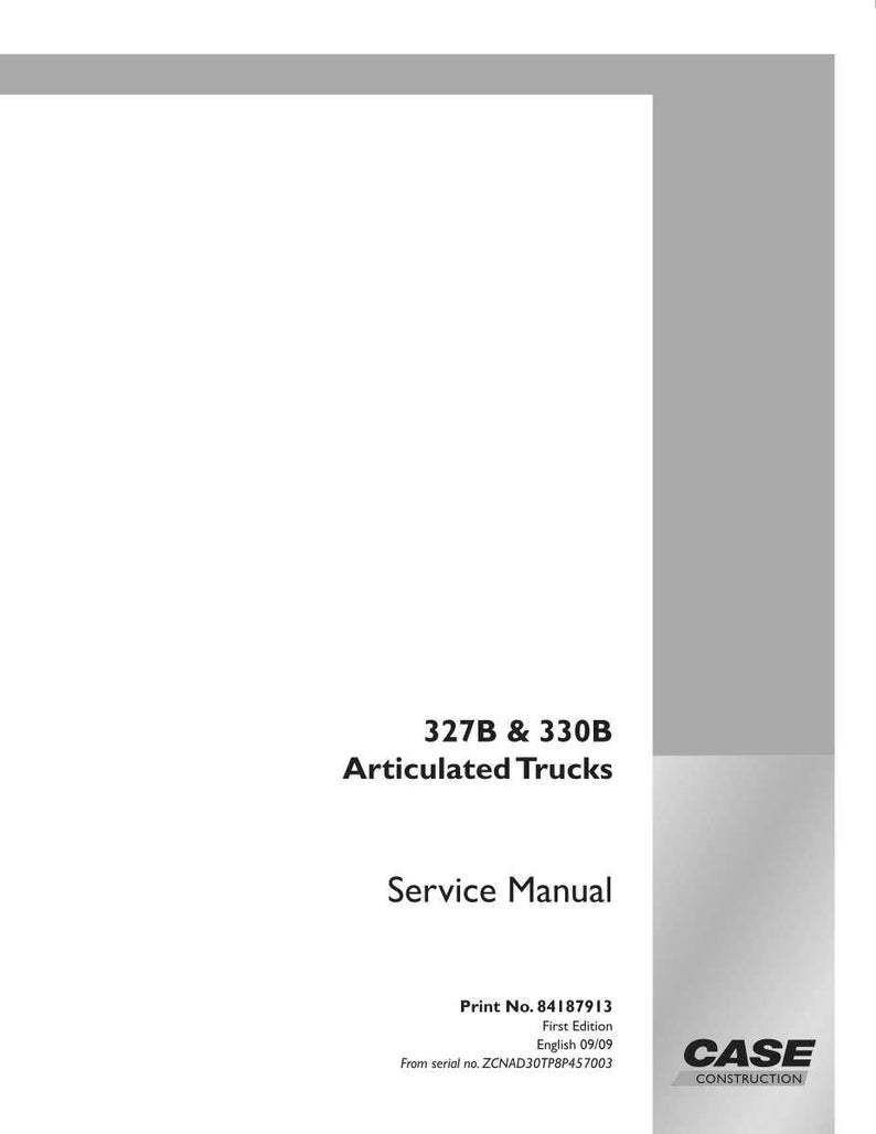 May include: A white service manual for 327B & 330B Articulated Trucks. The cover features the text "327B & 330B Articulated Trucks" and "Service Manual". The Case Construction logo is in the bottom right corner.