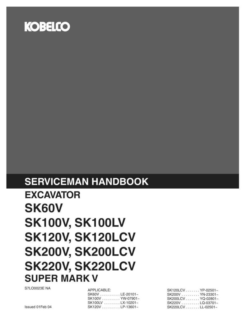 Kobelco Sk60v, Sk100v, Sk100lv, Sk120v, Sk120lcv, Sk200v, SK200LCV, SK220V, SK220LCV Super Mark V Excavator Service Repair Workshop Manual image 2