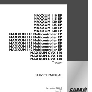 May include: A white service manual with black text listing tractor models: MAXXUM 110 EP to MAXXUM 140 EP, and MAXXUM CVX 110 to 130. The text "SERVICE MANUAL" is also visible.
