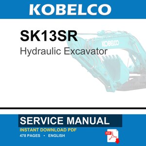Kobelco SK13SR Hydraulic Excavator Service Repair Workshop Manual | Instant PDF Download image 1