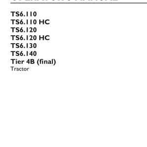 May include: An operator's manual for New Holland Agriculture tractors, specifically models TS6.110, TS6.110 HC, TS6.120, TS6.120 HC, TS6.130, and TS6.140 Tier 4B (final). The document is the 3rd edition from January 2016, part number 47954398.