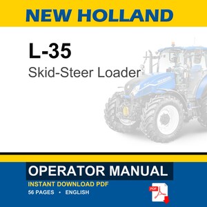 May include: A New Holland L-35 Skid-Steer Loader operator manual document. The cover features a blue tractor illustration, the text NEW HOLLAND, L-35, Skid-Steer Loader, and OPERATOR MANUAL. It indicates a 56-page English PDF instant download.
