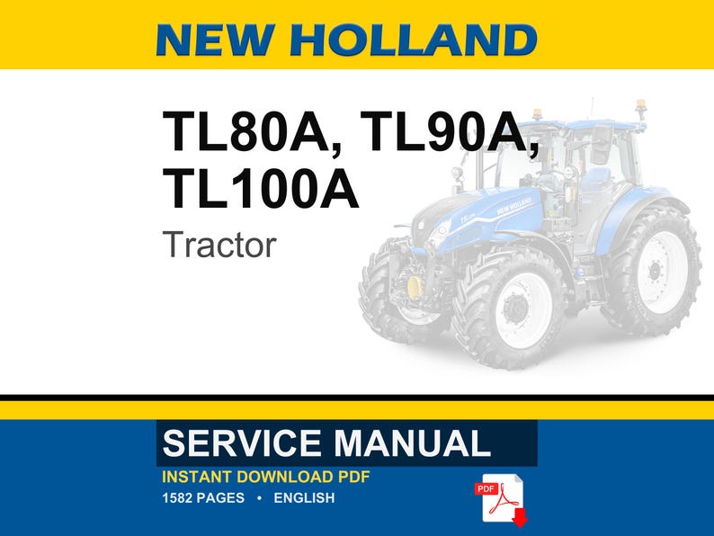 New Holland Tl80a, TL90A, TL100A Tractor Service Repair Workshop Manual | Instant PDF Download image 1