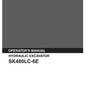 Kobelco SK480LC-6E Hydraulic Excavator Operator Owners Operation Manual | Instant PDF Download image 2