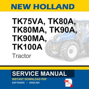 New Holland Tk75va, Tk80a, Tk80ma, Tk90a, TK90MA, TK100A Tractor Service Repair Workshop Manual | Instant PDF Download image 1