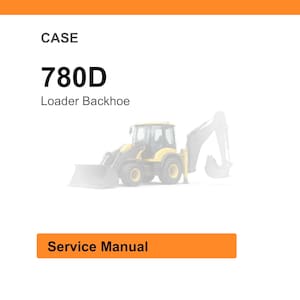 May include: White background with an orange header and footer. The text "CASE" is above the bold text "780D" and "Loader Backhoe". A faded image of a yellow and black backhoe is in the center. The text "Service Manual" is in an orange box.