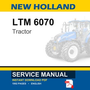 May include: A blue and white New Holland LTM 6070 tractor. The image includes the text "NEW HOLLAND", "LTM 6070", and "Tractor". The bottom of the image has the text "SERVICE MANUAL" and "INSTANT DOWNLOAD PDF".