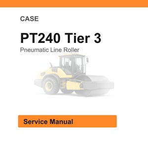 Op de afbeelding: Witte achtergrond met de tekst "CASE" bovenaan, gevolgd door "PT240 Tier 3" en "Pneumatic Line Roller". Daaronder een gele en grijze pneumatische lijnwals. Een oranje rechthoek onderaan leest "Service Manual".